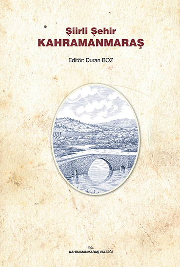 Şiirli Şehir Kahramanmaraş